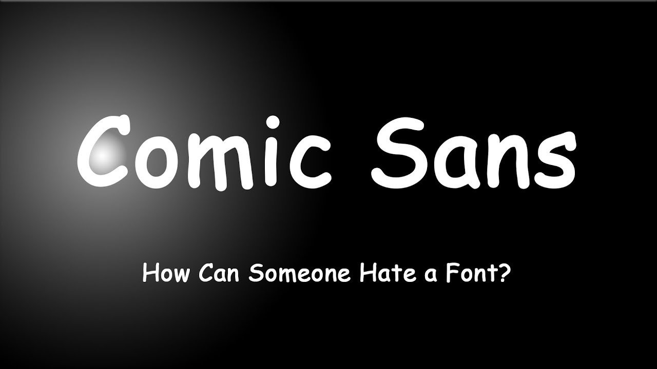 How can someone hate a font?