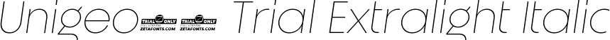 Unigeo64 Trial Extralight Italic