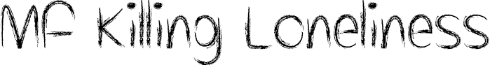 Mf Killing Loneliness font sample