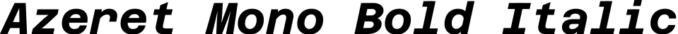 Azeret Mono Bold Italic