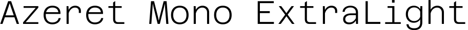 Azeret Mono ExtraLight