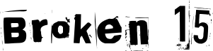 Broken 15 title