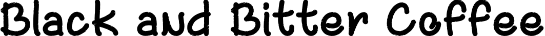 Black and Bitter Coffee title