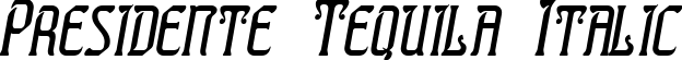 Presidente Tequila Italic