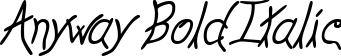 Anyway BoldItalic
