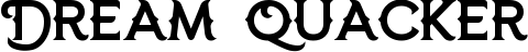 Dream Quacker