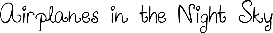Airplanes in the Night Sky font sample