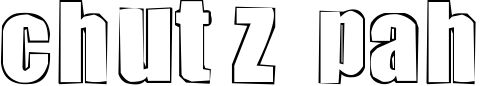chutzpah font sample