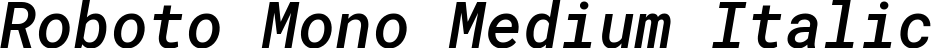Roboto Mono Medium Italic