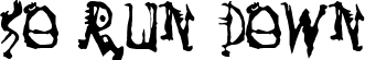 So Run Down