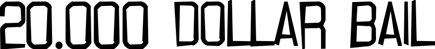 20.000 dollar bail title