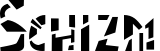 Schizm