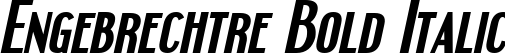 Engebrechtre Bold Italic