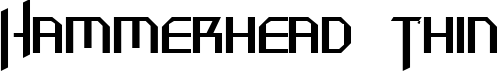Hammerhead  Thin font sample