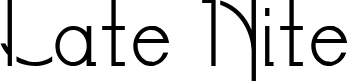 Late Nite font sample