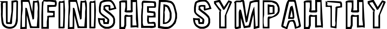 Unfinished Sympahthy title