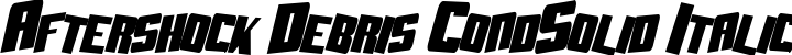 Aftershock Debris CondSolid Italic