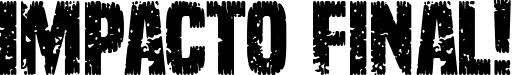 Impacto Final! font sample
