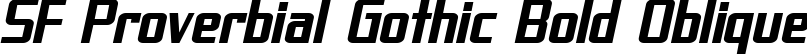 SF Proverbial Gothic Bold Oblique