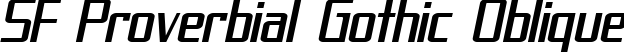 SF Proverbial Gothic Oblique