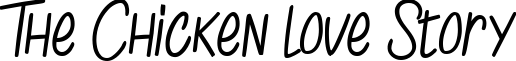 The Chicken love Story font sample