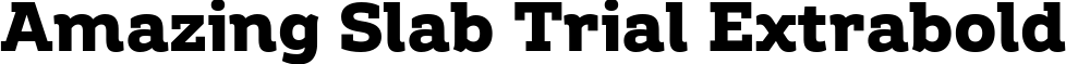 Amazing Slab Trial Extrabold