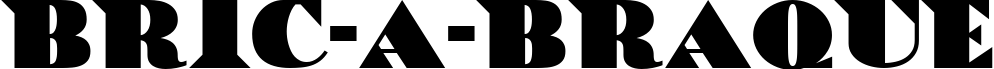 Bric-a-Braque title