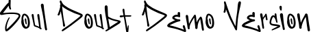 Soul Doubt Demo Version
