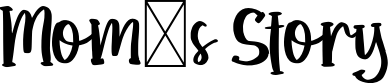 Mom's Story font sample
